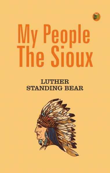 My People the Sioux