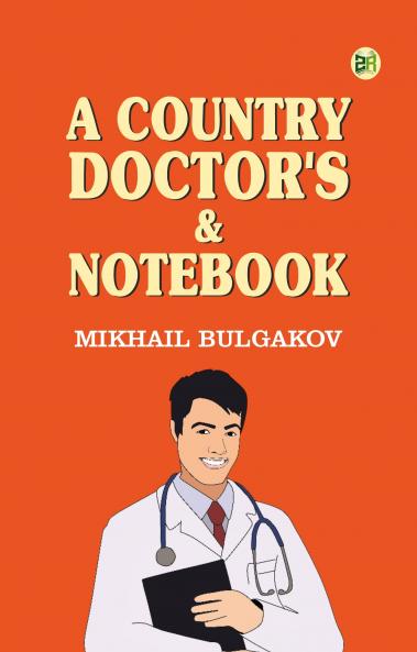 A Country Doctor's & Notebook