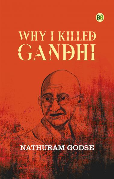 Why I Killed Gandhi