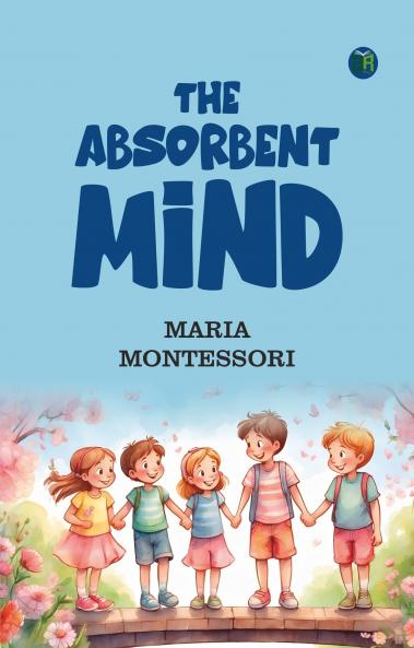 The Absorbent Mind