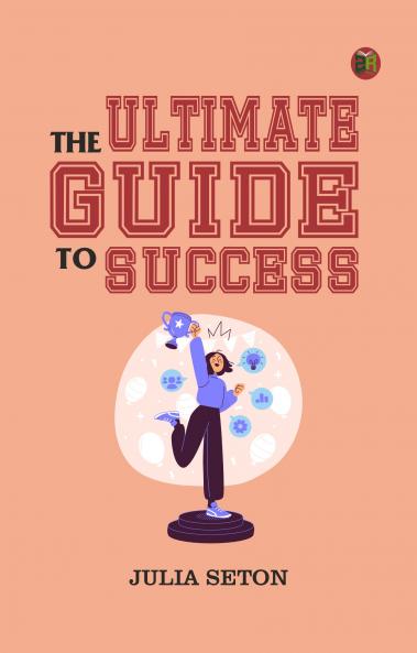 The Ultimate Guide To Success