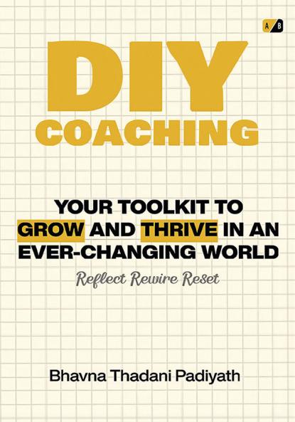 DIY Coaching: Your Toolkit to Grow And Thrive in An Ever-Changing World