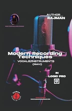 Modern Recording Techniques: Vocals & Instruments RMVI