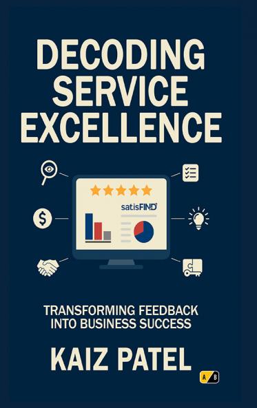 Decoding Service Excellence: Transforming Feedback Into Business Success