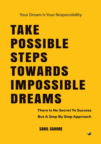 Take Possible Steps Towards Impossible Dreams