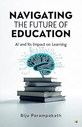 Navigating The Future Of Education: Al And Its Impact On Learning