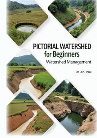 Pictorial Watershed For Beginners: Watershed Management