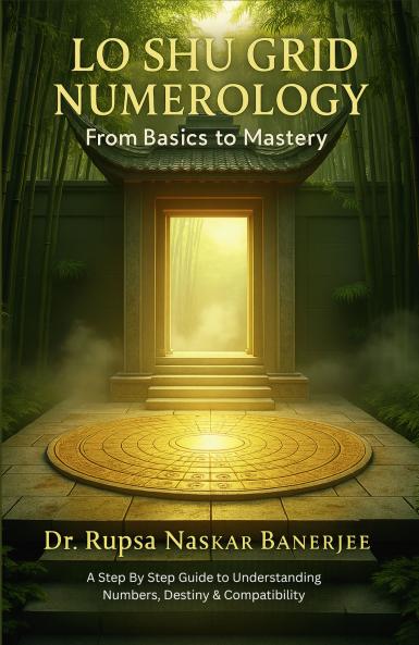 Lo Shu Grid Numerology: From Basics To Mastery