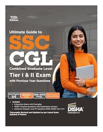 Disha Ultimate Guide to SSC CGL - Combined Graduate Level - Tier I & Tier II Exam with Previous Year Questions 11th Edition | Combined Graduate Level Prelims & Mains| PYQs