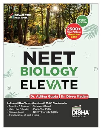Disha NEET Biology Elevate | Elevate your Rank with New Pattern Objective Question Bank for 2026 & 2027 NEET Exams | Also useful for CUET & CBSE Class 11 & 12