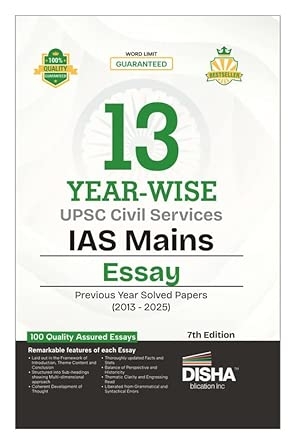 Disha 13 Year-wise UPSC Civil Services IAS Mains Essay Previous Year Solved Papers (2013 - 2025) 7th Edition | PYQs Question Bank | Philosophical Essays | Word Limit | For 2026 Exam