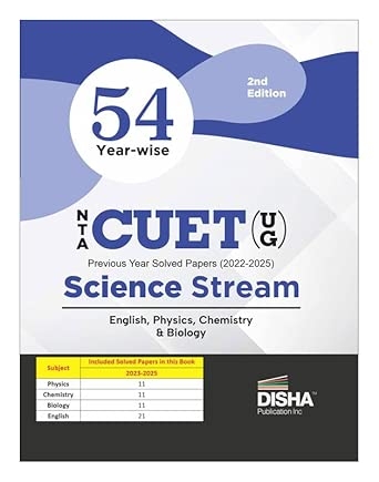 Disha 54 Year-wise NTA CUET (UG ) Previous Year Solved papers (2022 - 2024) - Science Stream - English Physics Chemistry & Biology 2nd Edition
