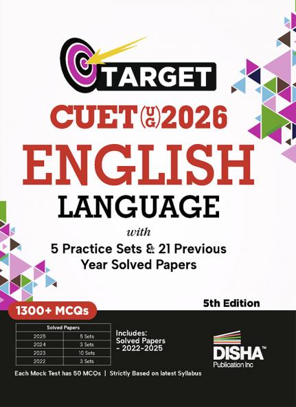 Disha Target CUET (UG) 2026 English Language with 5 Practice Sets & 21 Previous Year Solved Papers | PYQs & Practice Question Bank