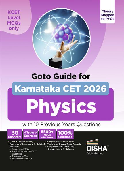 GoTo Guide for Karnataka CET 2026 Physics with Previous Year Questions | 3 Mock Tests | 100% Solutions | To-the-Point Theory + Mind Maps | 5500+ MCQs