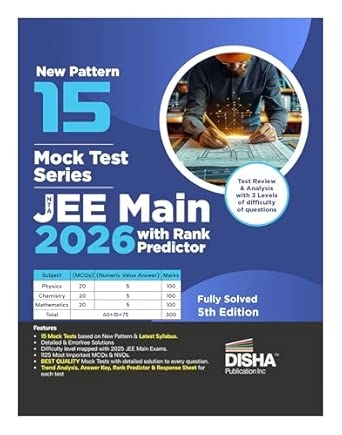 Disha 15 Mock Test Series NTA JEE Main 2026 with Rank Predictor - 5th Edition | 20 MCQs + 5 NVQs in Physics Chemistry & Mathematics each | Test Series for Rankers | 100% Solutions