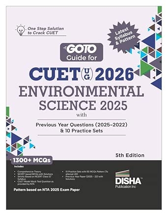 Disha GoTo Guide for CUET (UG) 2026 Environmental Science with Previous Year Questions (2022 - 2025) & 10 Practice Sets 5th Edition | NCERT Coverage with PYQs & Practice Question Bank