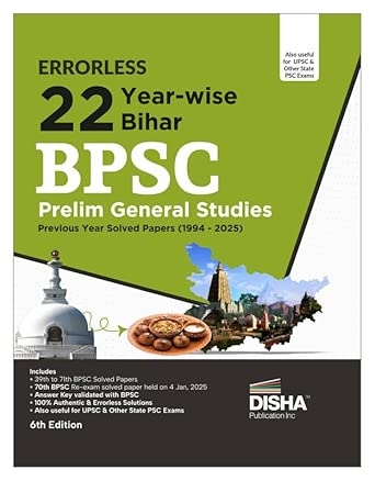 Disha Errorless 22 Year-wise Bihar BPSC Prelims General Studies Previous Year Solved Papers (1994 - 2025) 6th Edition | 39th to 71st BPSC PYQs Question Bank | Bihar Public Service Commission