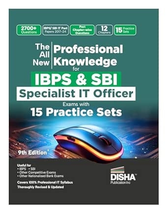 The All New Professional Knowledge for IBPS & SBI Specialist IT Officer Bank Exams with PYQs & 15 Practice Sets 9th Edition