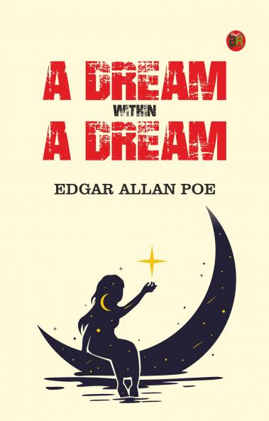 A Dream Within a Dream