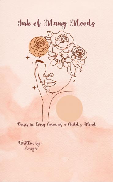 Ink of Many Moods  Verses in Every Color of a Child's Mind