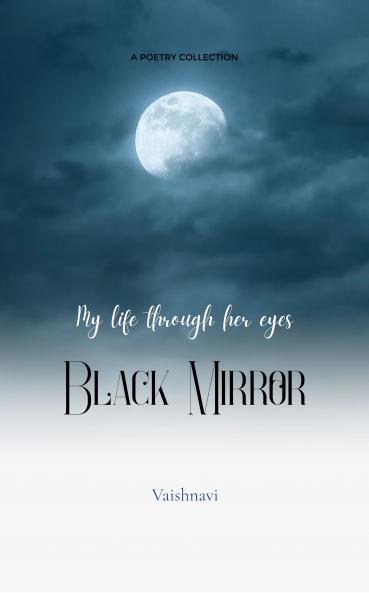 Black Mirror My life through her eyes