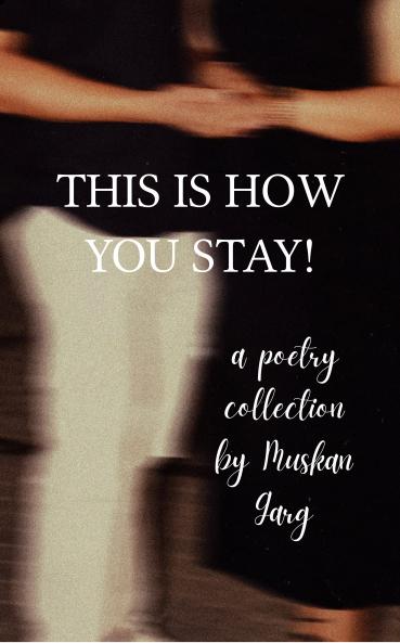 This Is How You Stay: Heavier than heartbreak Softer than surrender