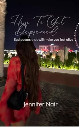 How to get depressed: Sad poems that will make you feel alive