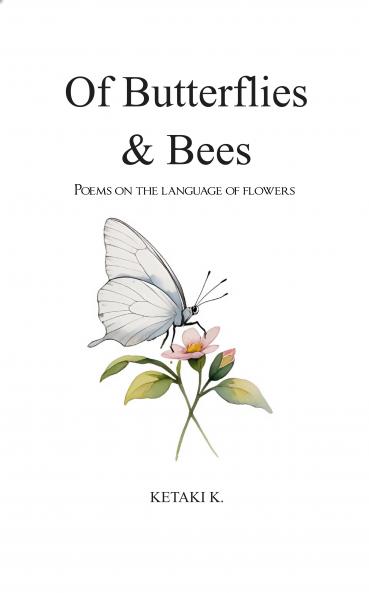 Of Butterflies & Bees  Poems on the language of flowers
