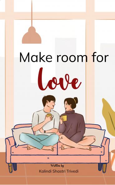 Make room for Love