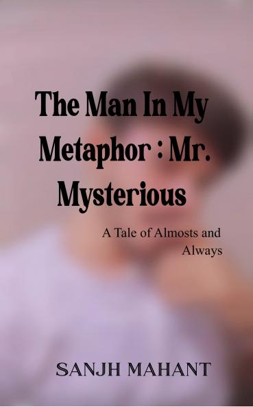 Man In My Metaphor