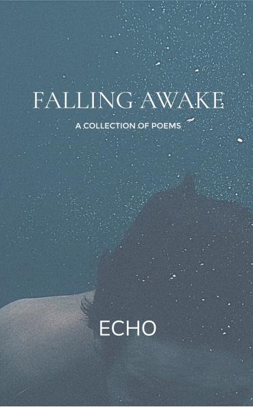 Falling Awake: A Collection of Poems