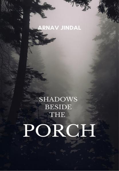 Shadows Beside The Porch