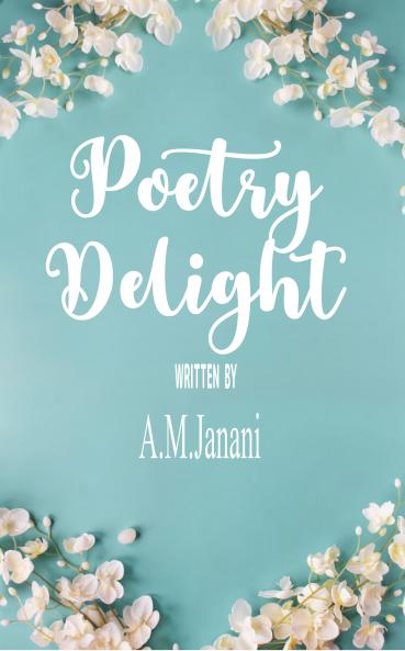 Poetry Delight  A Collection of Mesmerizing Poetry's