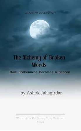 The Alchemy of Broken Words How Brokenness Becomes a Beacon