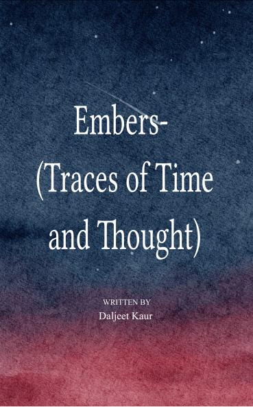 Embers  Traces of Time and Thought
