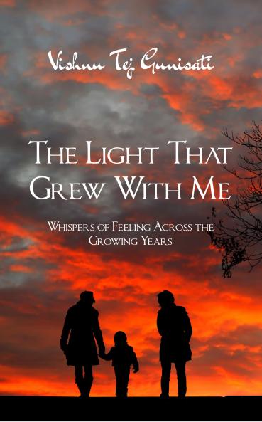 Light That Grew With Me - Whispers of Feeling Across the Growing Years