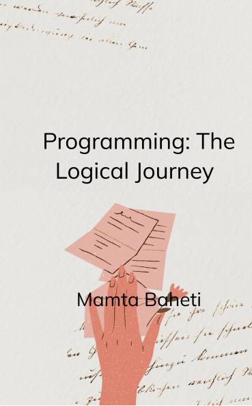 Programming: A Logical Journey
