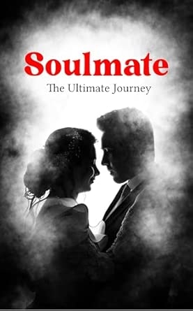 Soulmate: The Ultimate Journey