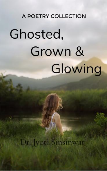 Ghosted Grown & Glowing  Unsaid Goodbyes Loudest Truths.