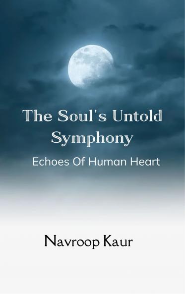 The Soul's Untold Symphony
