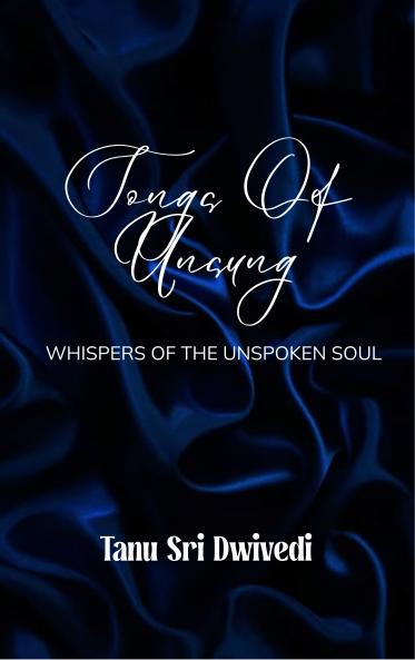 Songs Of Unsung  Whispers Of the Unspoken Soul