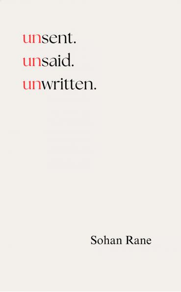 unsent. unsaid. unwritten. Everything I Never Said to You