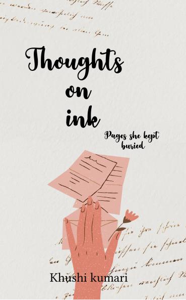 Thoughts on ink  Pages she kept buried