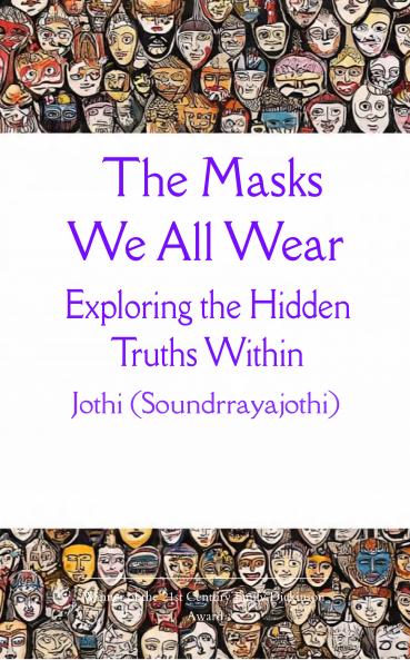 The Masks We All Wear  Exploring the Hidden Truths Within