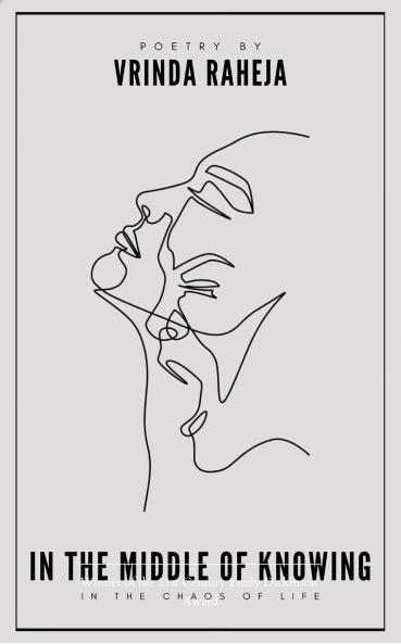 In the middle of knowing - In the chaos of life