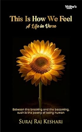 Poetry book This Is How We Feel: A Life in Verse