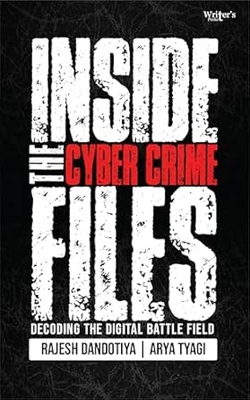 Inside the Cyber Crime Files: Decoding the Digital Battlefield
