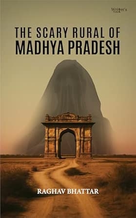 The Scary Rural of Madhya Pradesh