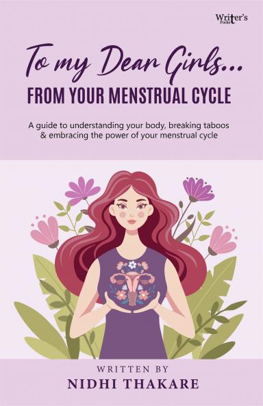 To my dear girls....from your menstrual cycle
