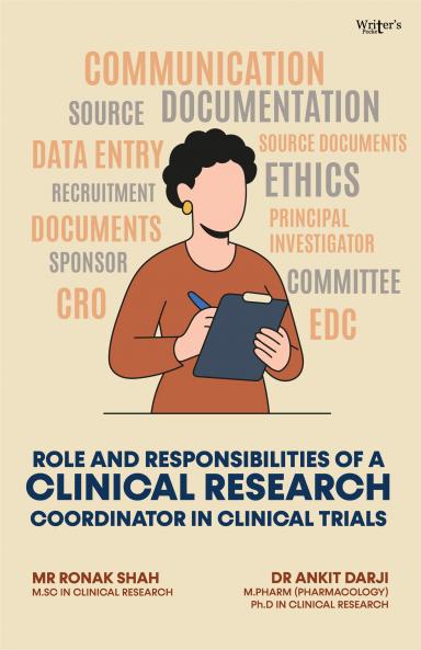 Role and Responsibilities of a Clinical Research Coordinator in Clinical Trials